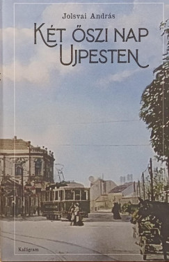 Jolsvai Andrs - Kt szi nap Ujpesten