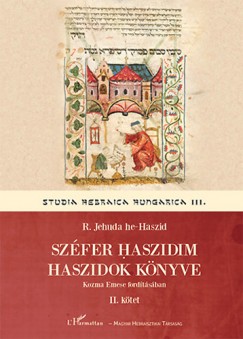 R. Jehuda He-Haszid - Szfer Haszidim / Haszidok knyve II.
