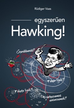 Rdiger Vaas - Egyszeren Hawking!
