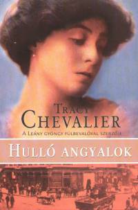 Tracy Chevalier - Hull angyalok