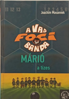 Joachim Masannek - Mri, a tzes