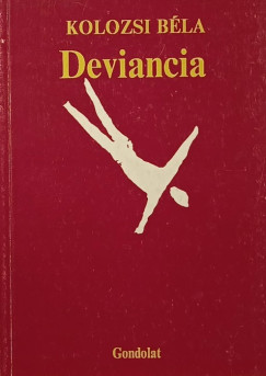 Kolozsi Bla - Deviancia