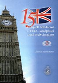 Csernkn Jezerniczky va - 15 komplett feladatsor a TELC kzpfok angol nyelvvizsghoz
