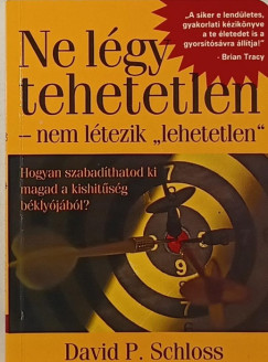 David P. Schloss - Ne lgy tehetetlen - nem ltezik "lehetetlen"