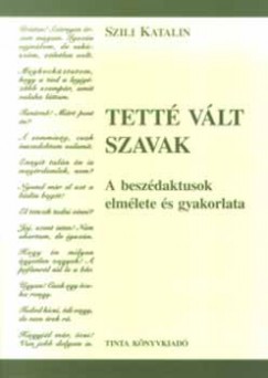 Szili Katalin - Tett vlt szavak