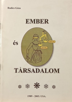 Radics Géza - Ember és társadalom