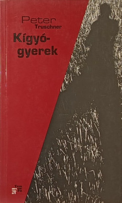Peter Truschner - K�gy�gyerek
