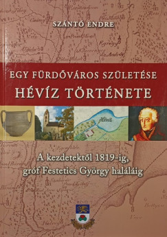 Sznt Endre - Egy frdvros szletse - Hvz trtnete I.