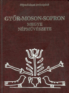 K�cs�n J�zsef   (SZERK.) - Perger Gyula   (SZERK.) - Gy�r-Moson-Sopron megye n�pm�v�szete
