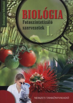 Demeter Lszl   (Szerk.) - Biolgia - Fotoszintetizl szervezetek I.