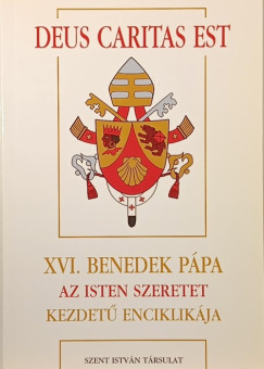 Xvi. Benedek Ppa - XVI. Benedek ppa Deus caritas est kezdet enciklikja