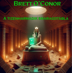 Brett O'Conor - A tizenharmadik smaragdtbla