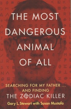 Stewart Gary - Susan Mustafa - The Most Dangerous Animal of All