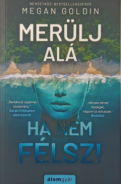Megan Goldin - Merlj al, ha nem flsz!