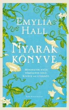Emylia Hall - Nyarak knyve