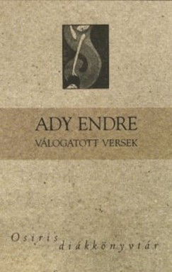 Ady Endre - Vlogatott versek (Ady Endre)