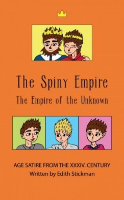 Charles G. Smith Edith Stickman Bia Kukuc - The Spiny Empire - The Empire of the Unknown