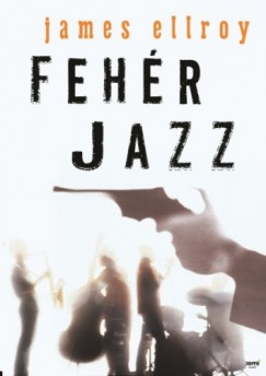 James Ellroy - Fehr Jazz