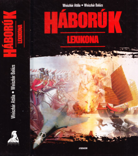 Weiszhr Attila-Weiszhr Balzs - Hbork lexikona