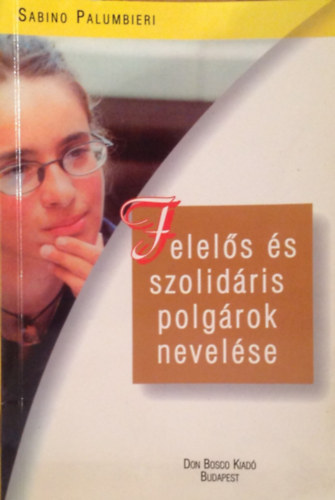 Felels s szolidris polgrok nevelse