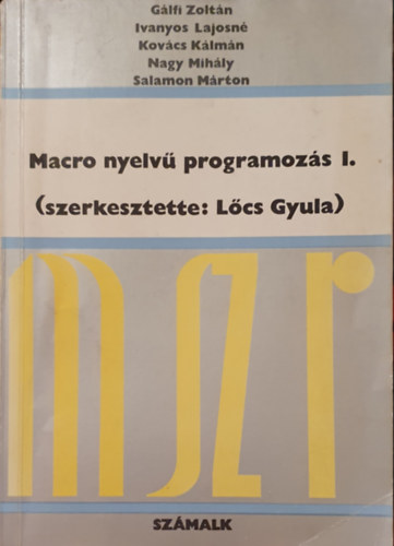 Lcs Gyula - Macro nyelv programozs I.