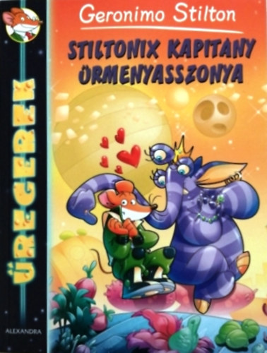 Geronimo Stilton - Stiltonix kapitny rmenyasszonya