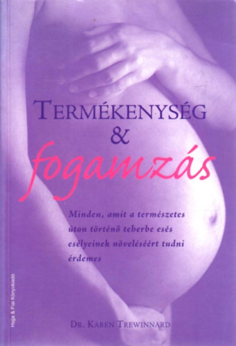 Termkenysg & fogamzs