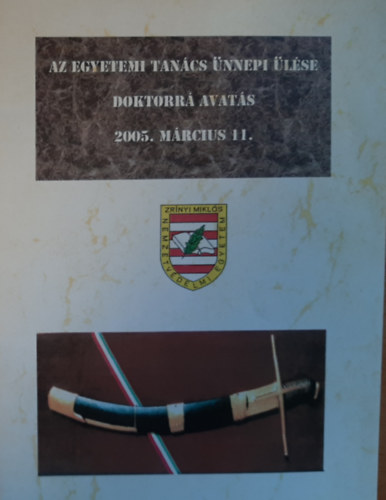 Az Egyetemi Tan�cs �nnepi �l�se - doktorr� avat�s (2005. m�rcius 11.)