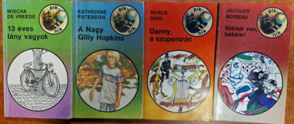 4db Piknik k�nyvek: A Nagy Gilly Hopkins, Danny, a szupersr�c,Sztr�jk van, bab�m!,13 �ves l�ny vagyok