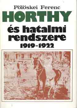 Horthy s hatalmi rendszere 1919-1922