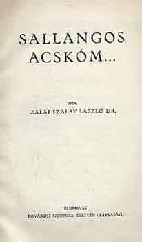Dr. Zalai Szalay Lszl - Sallangos Acskm...