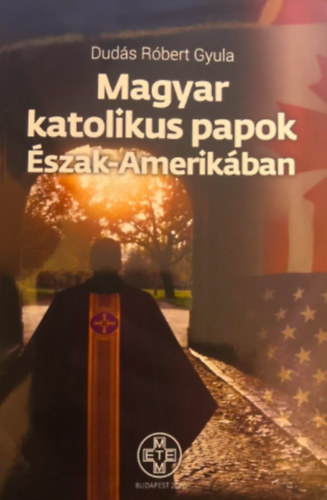 Magyar katolikus papok szak-Amerikban