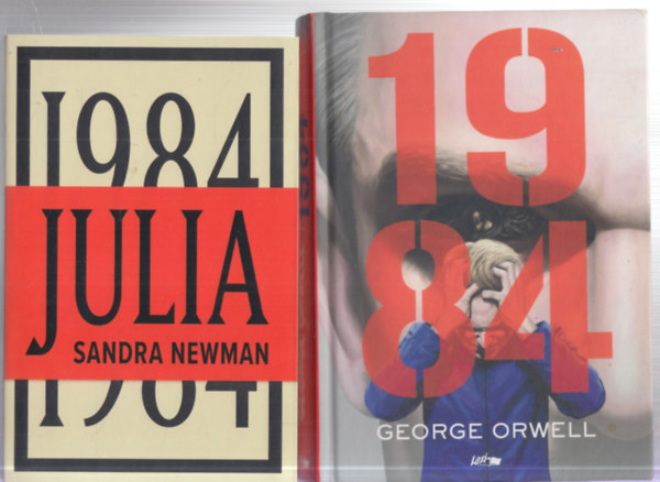 Sandra Newman George Orwell - 2 db. regny: 1984 + 1984 - Julia
