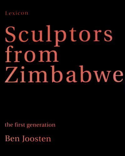 Ben Joosten - Sculptors From Zimbabwe - Szobrszok Zimbabwbl