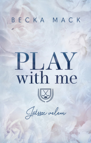Play With Me - J�tssz velem
