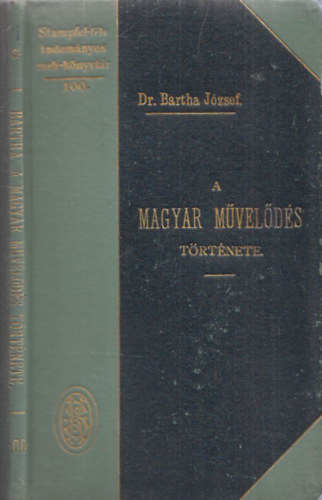 A magyar mvelds trtnete (Tudomnyos Zsebknyvtr)