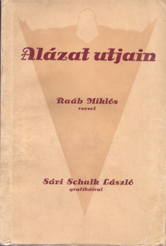 Alzat utjain - Versek (Sri Schalk Lszl grafikival)