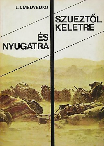 Szueztl keletre s nyugatra