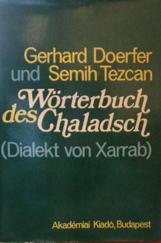 Wrterbuch des Chaladsch - Dialekt von Xarrab (Harrabi dialektus nmet nyelv sztra)