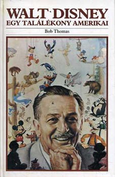 Walt Disney - Egy tallkony amerikai