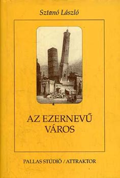 Az ezernev vros / Bologna