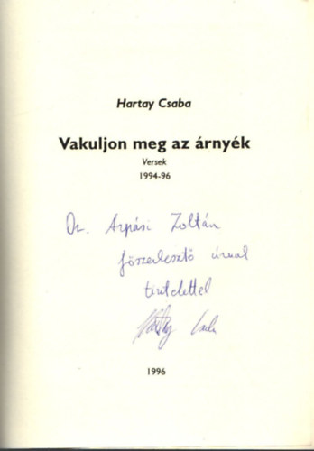 Hartay Csaba - Vakuljon meg az �rny�k