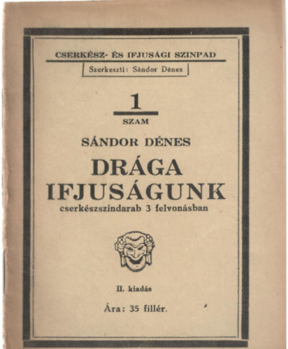 Drga ifjusgunk - cserkszszndarab 3 felvonsban