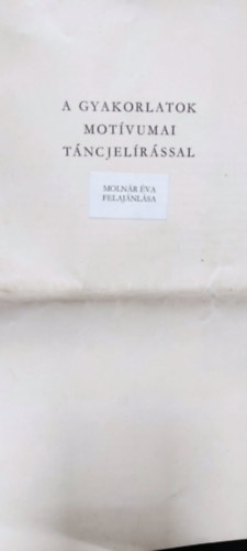 Gyakorlatok motívumai táncjelírással