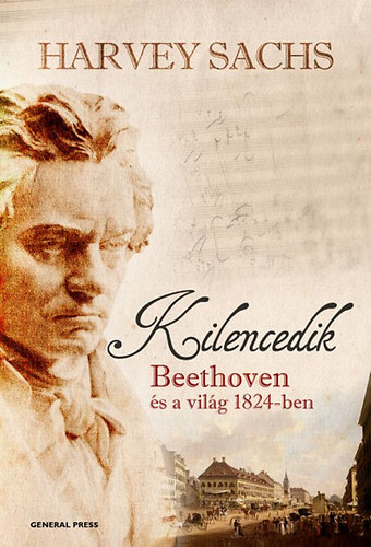 A kilencedik - Beethoven s a vilg 1824-ben