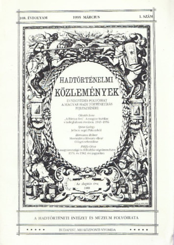 Hadt�rt�nelmi k�zlem�nyek 108. �vf. 1995 m�rcius 1. sz�m