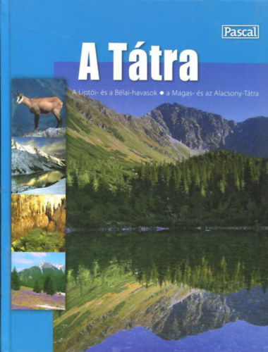 A Ttra,  A Lipti- s a Blai havasok,  a Magas- s az Alacsony-Ttra