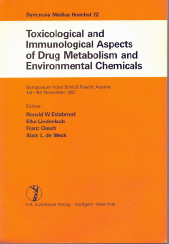 Elke Lindenlaub  (szerk.), Franz Oesch (szerk.), Alain L. de Week (szer Ronald W. Estabrook (szerk.) - Toxicological and Immunological Aspects of Drug Metabolism and Environmental Chemicals