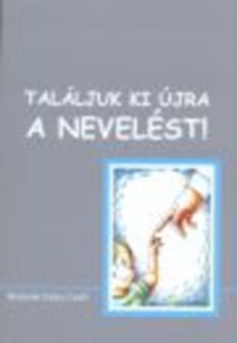 Talljuk ki jra a nevelst!