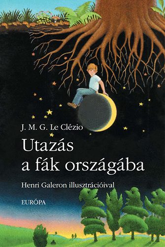 Jean-Marie Gustave Le Clzio - Utazs a fk orszgba